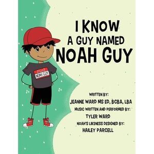 I Know a Guy Named Noah Guy -- Jeanne Ward